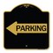 Signmission Designer Series Parking W/ Left Arrow, Black & Gold Aluminum Sign, 18" x 18", BG-1818-24372 A-DES-BG-1818-24372 - alternate 1